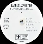 LP - Jeffrey Lee Pierce & Cypress Grove With Willie Love - Ramblin' Jeffrey Lee & Cypress Grove With Willie Love