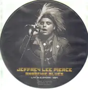 Jeffrey Lee Pierce - Pd-Anarchic Blues -Ltd-