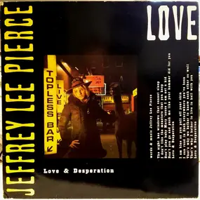 Jeffrey Lee Pierce - Love & Desperation