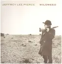 LP - Jeffrey Lee Pierce - Wildweed