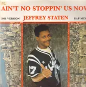 12inch Vinyl Single - Jeffrey Staten - Ain't No Stoppin' Us Now
