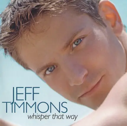 Timmons Jeff - Whisper That Way