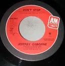 7inch Vinyl Single - Jeffrey Osborne - Don't Stop