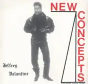 Jeffrey Valantine - New Concepts