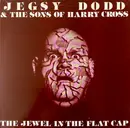 12inch Vinyl Single - Jegsy Dodd & The Sons Of Harry Cross - The Jewel In The Flat Cap