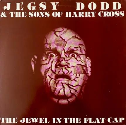 Jegsy Dodd & The Sons Of Harry Cross - The Jewel In The Flat Cap