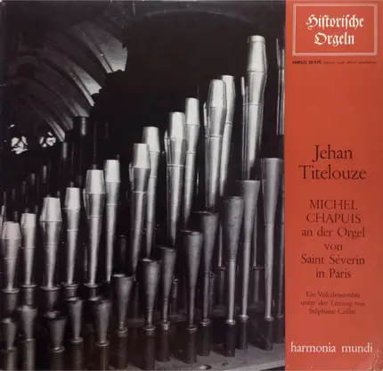 Jehan Titelouze - Michel Chapuis - Jehan Titelouze