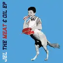 12inch Vinyl Single - Jel - The Meat & Oil EP