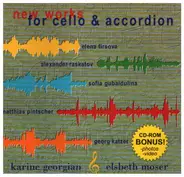 Jelena Firssowa / Alexander Raskatov / Sofia Gubaidulina a.o. - New Works For Cello & Accordion