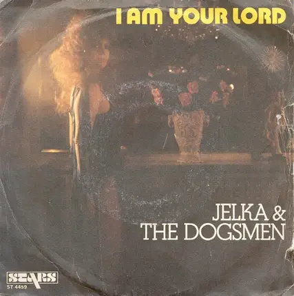 Jelka & The Dogsmen - I Am Your Lord