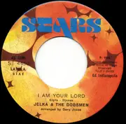 7inch Vinyl Single - Jelka & The Dogsmen - I Am Your Lord