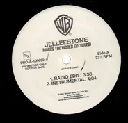 Jelleestone - Makes The World Go 'Round