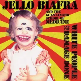 Jello Biafra - White People & The..