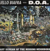 LP - Jello Biafra With D.O.A - Last Scream Of The Missing Neighbors