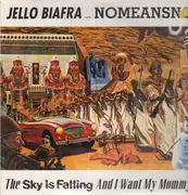LP - Jello Biafra With Nomeansno - The Sky Is Falling And I Want My Mommy