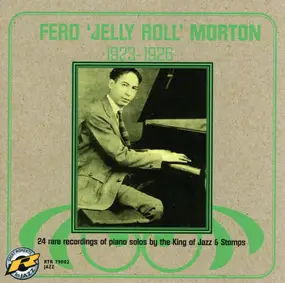 Jelly Roll Morton - 1923-1926 / 24 rare recordings of piano solos