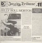 Double LP - Jelly Roll Morton - The Complete Jelly Roll Morton Volumes 3/4 (1927-1929) - gatefold