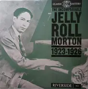 Jelly Roll Morton - The Incomparable Jelly Roll Morton