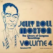 Jelly Roll Morton - The Library Of Congress Recordings Volume 4