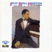 CD - Jelly Roll Morton - The Pearls
