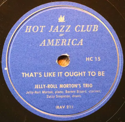 Jelly Roll Morton Trio - That's Like It Ought To Be / My Little Dixie Home
