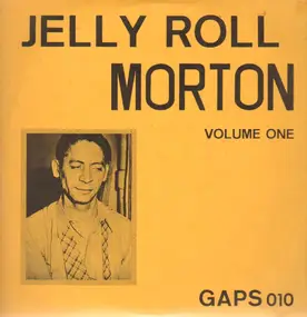 Jelly Roll Morton - Volume One