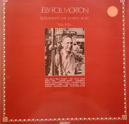Jelly Roll Morton - Blues And Rags From Piano Rolls 1924 / 1925