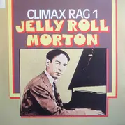 LP - Jelly Roll Morton - Climax Rag 1