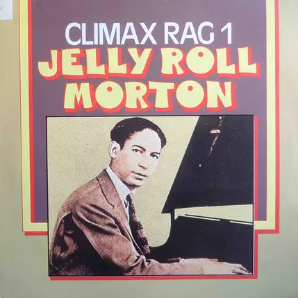 Jelly Roll Morton - Climax Rag 1
