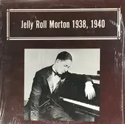 LP - Jelly Roll Morton - Jelly Roll Morton 1938, 1940 - Mono