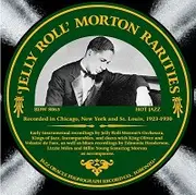 CD - Jelly Roll Morton - 'Jelly Roll' Morton Rarities (The Rare Band And Blues Sides, 1923-1930) - Mono