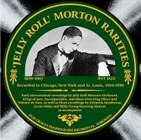 Jelly Roll Morton - 'Jelly Roll' Morton Rarities (The Rare Band And Blues Sides, 1923-1930)