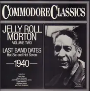 Jelly Roll Morton - Last Band Dantes 1940 - Commodore Classics Vol. 2