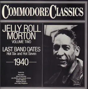 Jelly Roll Morton - Last Band Dantes 1940 - Commodore Classics Vol. 2