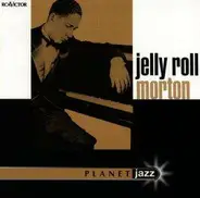 Jelly Roll Morton - PLANET JAZZ