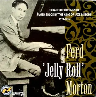 Jelly Roll Morton - 24 Rare Recordings Of Piano Solos By The King Of Jazz & Stomp 1923-1926