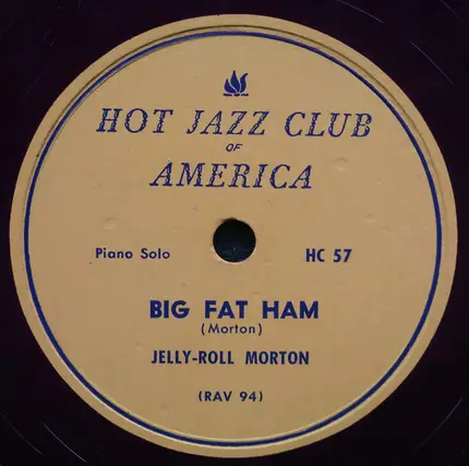 Jelly Roll Morton - Jelly Roll Blues / Big Fat Ham