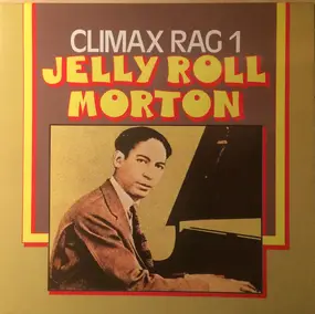 Jelly Roll Morton's Red Hot Peppers - Climax Rag 1