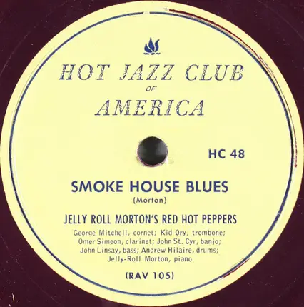 Jelly Roll Morton's Red Hot Peppers - Steamboat Stomp / Smoke-House Blues