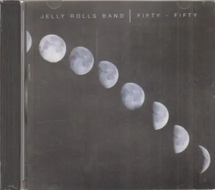 Jelly Rolls Band - Fifty  - Fifty