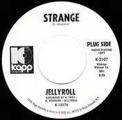 Jellyroll - Strange / Help Me Over