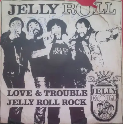 Jellyroll - Jelly Roll Rock / Love & Trouble