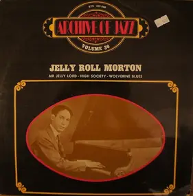 Jelly Roll Morton - Archive Of Jazz Volume 30