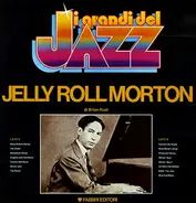 Jelly Roll Morton - I Grandi Del Jazz