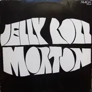Jelly Roll Morton - Jelly Roll Morton (1926-1939)