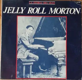 Jelly Roll Morton - Jelly Roll Morton