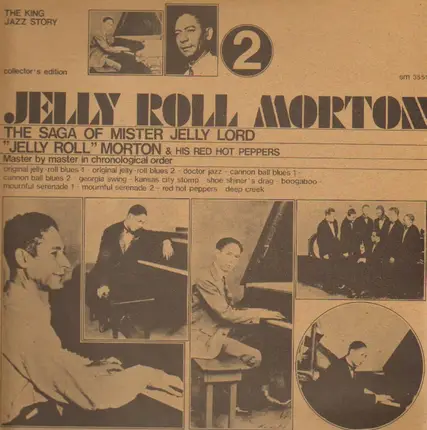 Jelly Roll Morton & His Red Hot Peppers - The Saga Of Mister Jelly Lord Vol. 2