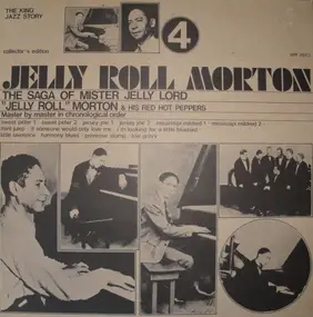 Jelly Roll Morton - The Saga Of Mister Jelly Lord Vol. 4