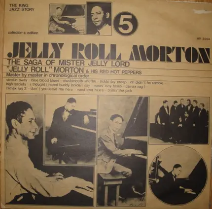 Jelly Roll Morton's Red Hot Peppers - The Saga Of Mister Jelly Lord Vol. V