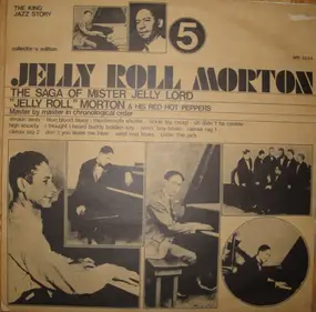 Jelly Roll Morton - The Saga Of Mister Jelly Lord Vol. V